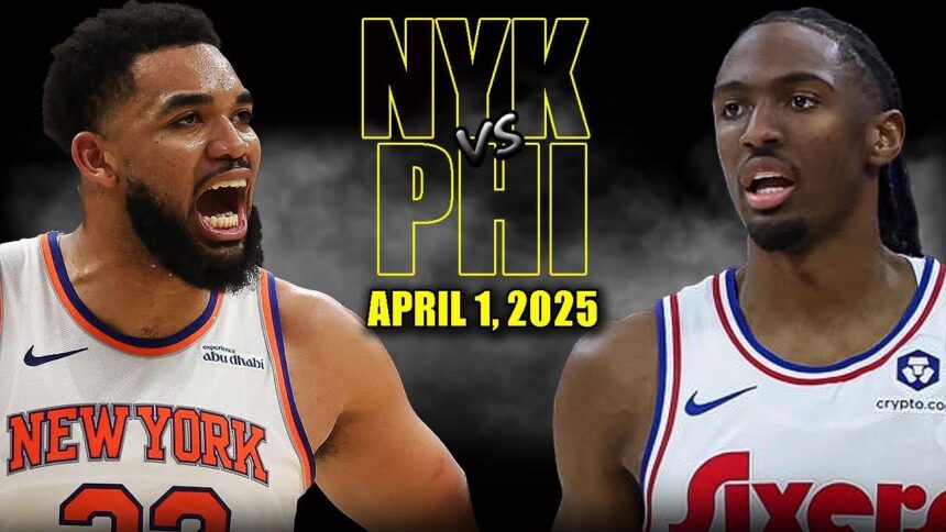 New York Knicks Highlights vs. Philadelphia 76ers | April 1, 2025 – NBA